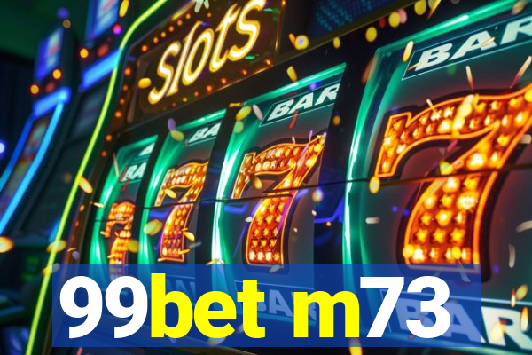 99bet m73